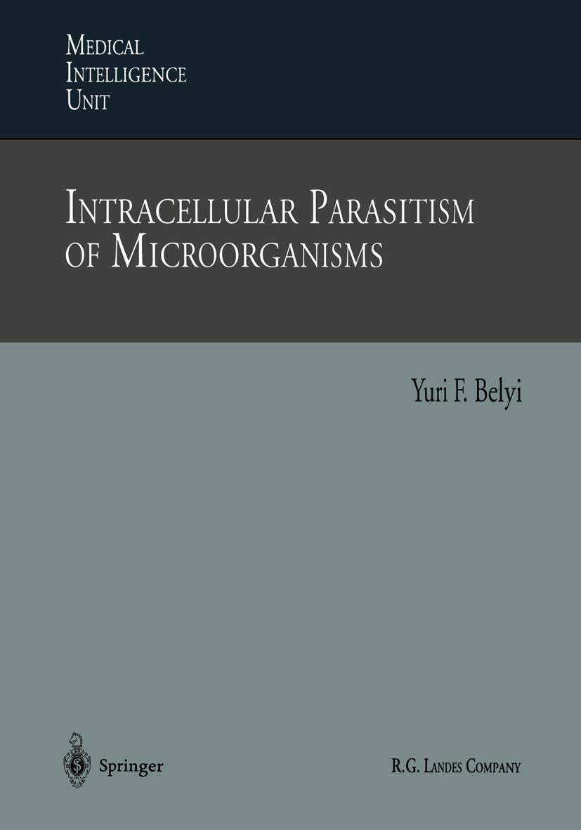 Intracellular Parasitism of Microorganisms (Medical Intelligence Unit) Medicine