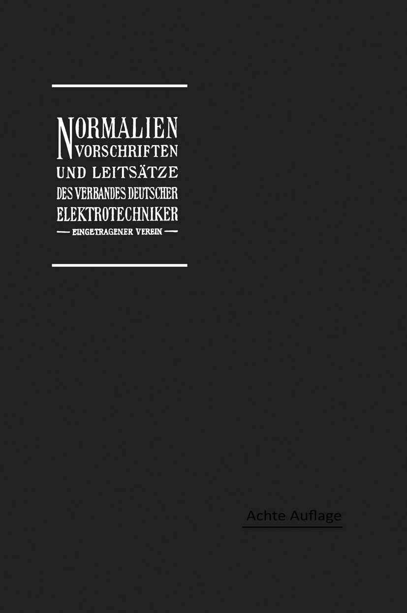 Normalien, Vorschriften und Leitsätze des Verbandes Deutscher Elektrotechniker eingetragener Verein Business & Technology