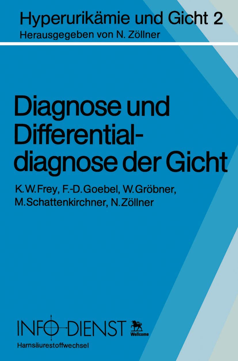 Diagnose und Differentialdiagnose der Gicht (Hyperurikämie und Gicht, 2, Band 2) Medicine