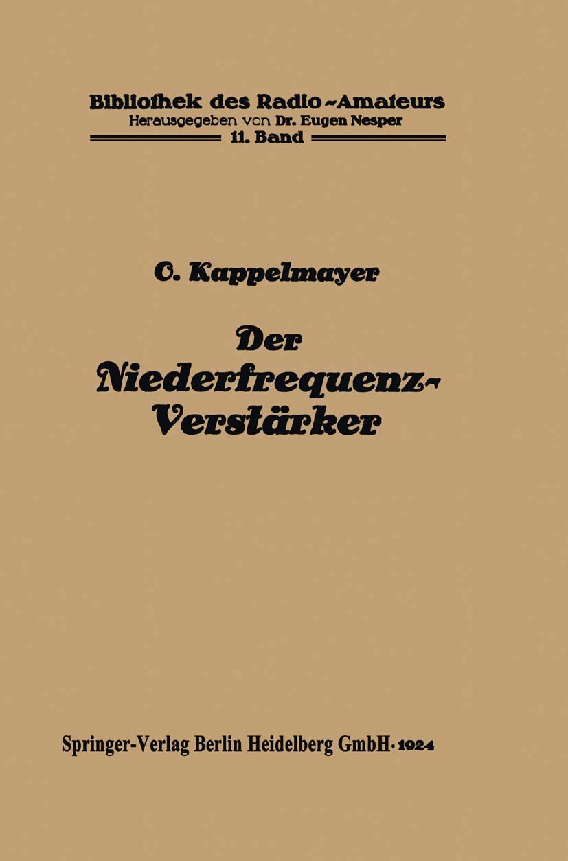 Der Niederfrequenz-Verstärker (Bibliothek des Radio Amateurs (geschlossen), 11, Band 11) Business & Technology