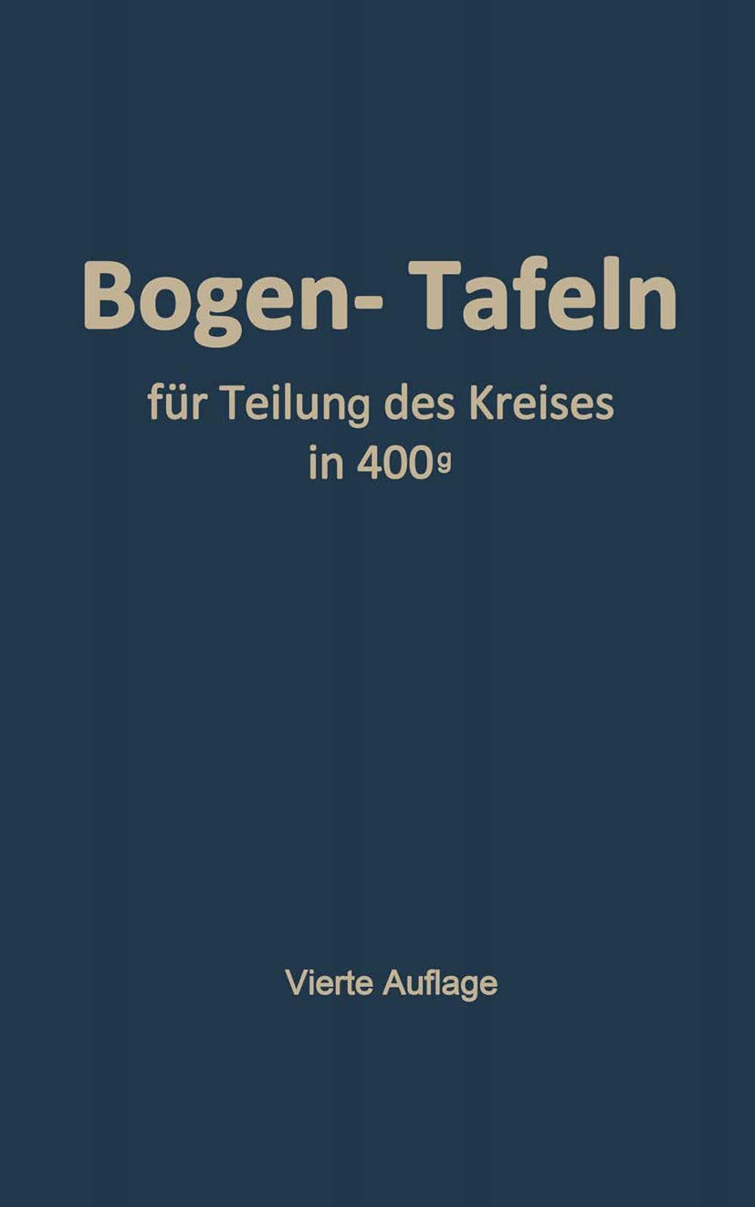 Taschenbuch zum Abstecken von Kreisbogen mit und ohne Übergangsbogen: Für Teilung des Kreises in 400g Media & Communication