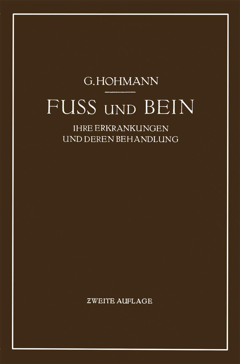 Fuß und Bein: ihre Erkrankungen und deren Behandlung Medicine
