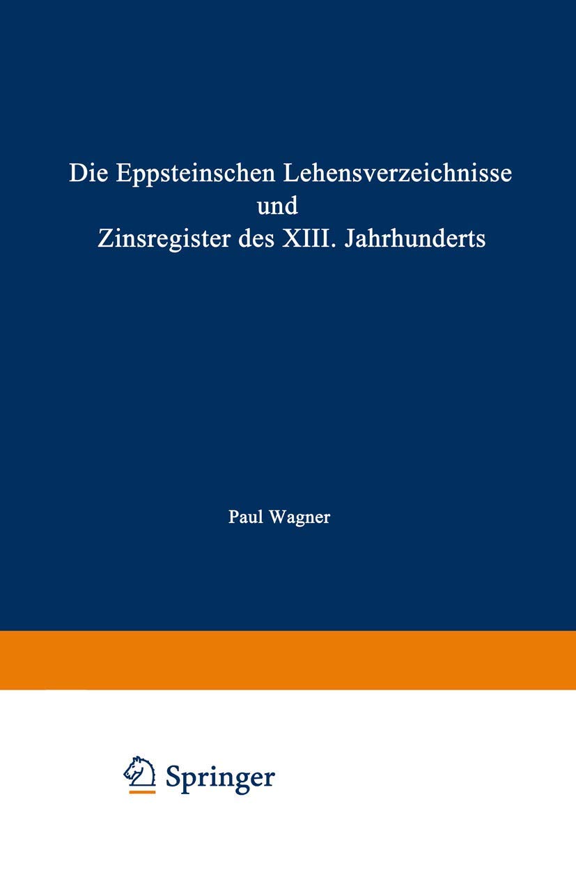 Die Eppsteinschen Lehensverzeichnisse und Zinsregister des XIII. Jahrhunderts Film, Art & Culture