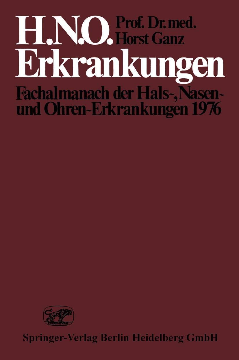 H.N.O. Erkrankungen: Fachalmanach der Hals-, Nasen- und Ohren-Erkrankungen 1976 Medicine