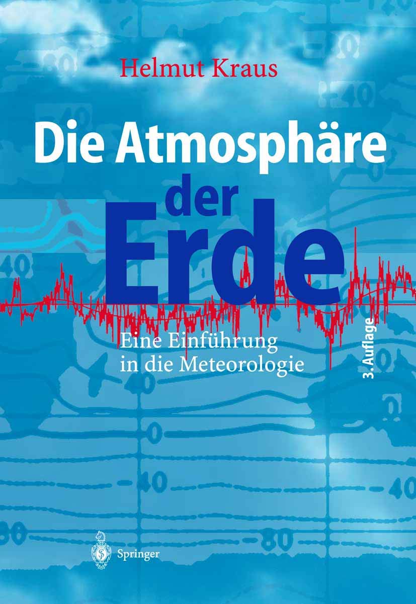 Die Atmosphäre der Erde: Eine Einführung in die Meteorologie Geology & Geography