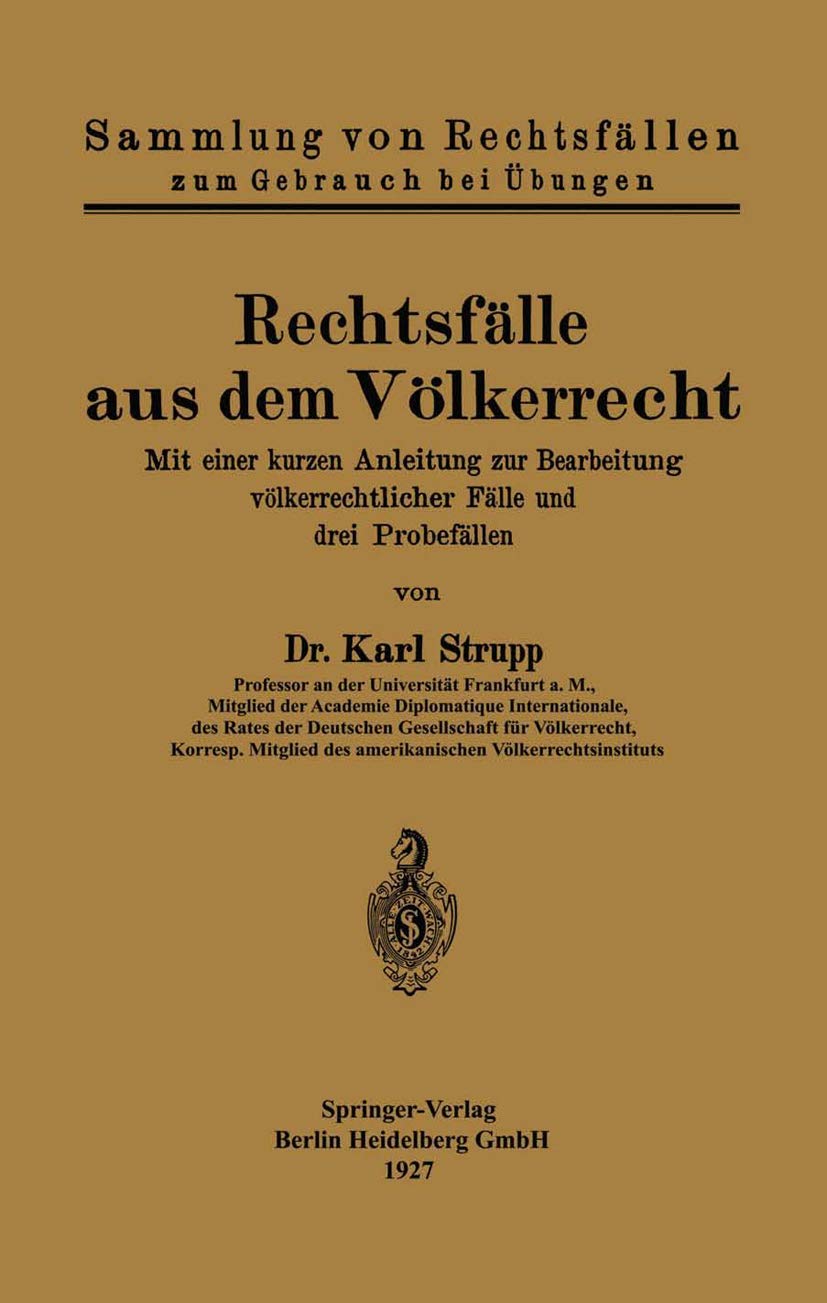 Rechtsfälle aus dem Völkerrecht: Mit einer kurzen Anleitung zur Bearbeitung völkerrechtlicher Fälle und drei Probefällen Law