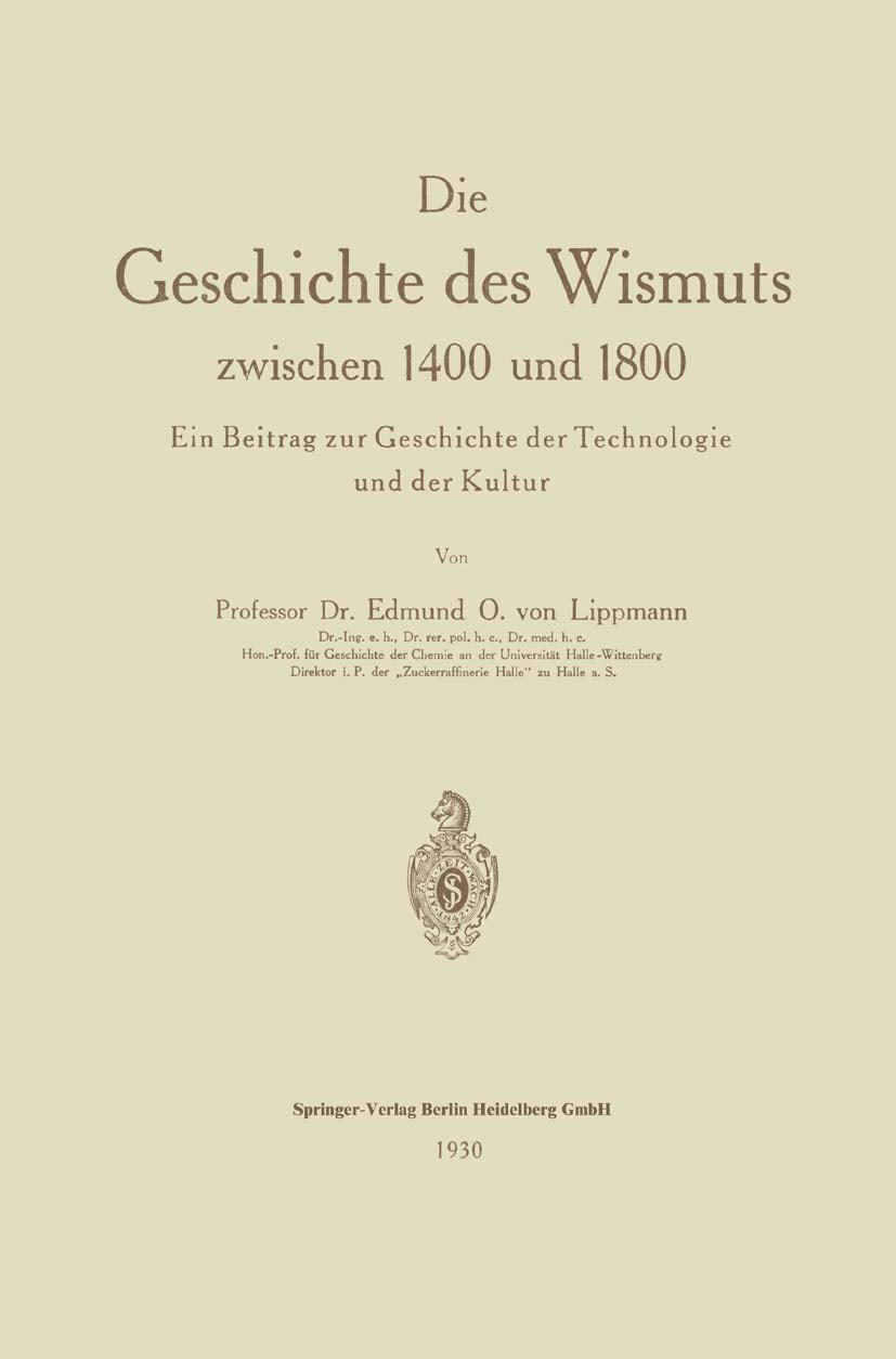 Die Geschichte des Wismuts zwischen 1400 und 1800 Natural Sciences
