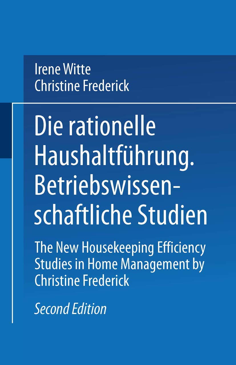 Die Rationelle Haushaltführung: Betriebswissenschaftliche Studien Law