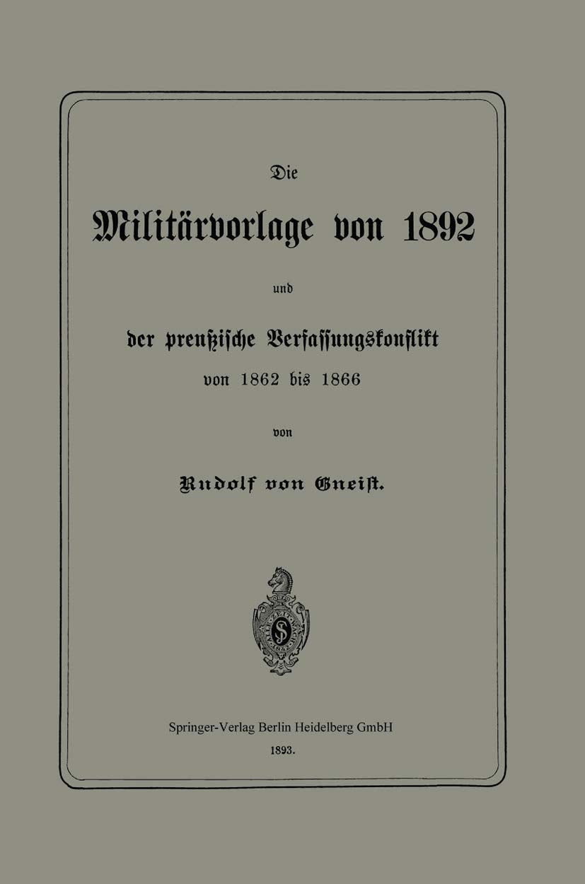 Die Militärvorlage Von 1892 Und Der Preußische Verfassungskonflikt Von 1862 Bis 1866 Law