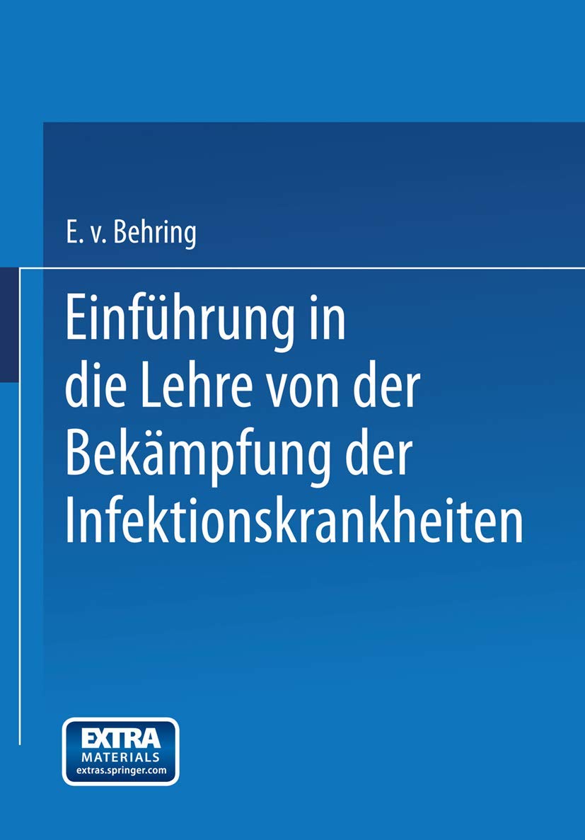 Einführung in die Lehre von der Bekämpfung der Infektionskrankheiten: Mit online files/update Medicine