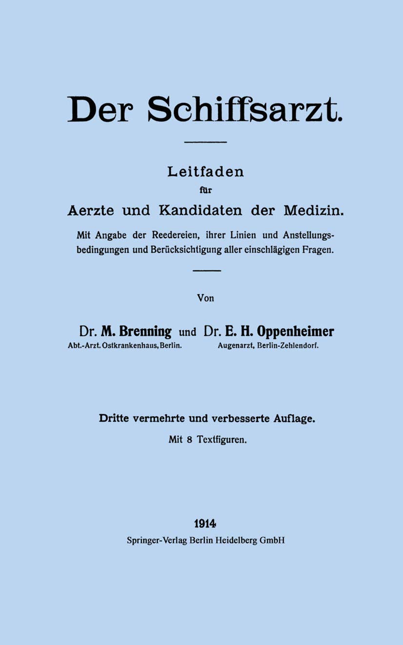 Der Schiffsarzt: Leitfaden für Aerzte und Kandidaten der Medizin Medicine