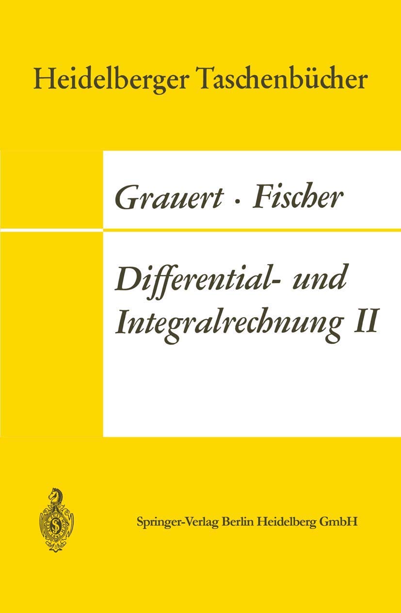 Differential- und Integralrechnung II: Differentialrechnung in mehreren Veränderlichen Differentialgleichungen (Heidelberger Taschenbücher) Mathematics