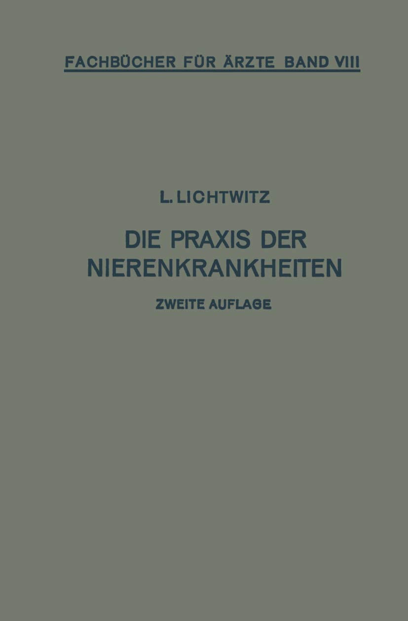Die Praxis der Nierenkrankheiten (Fachbücher für Ärzte) Medicine
