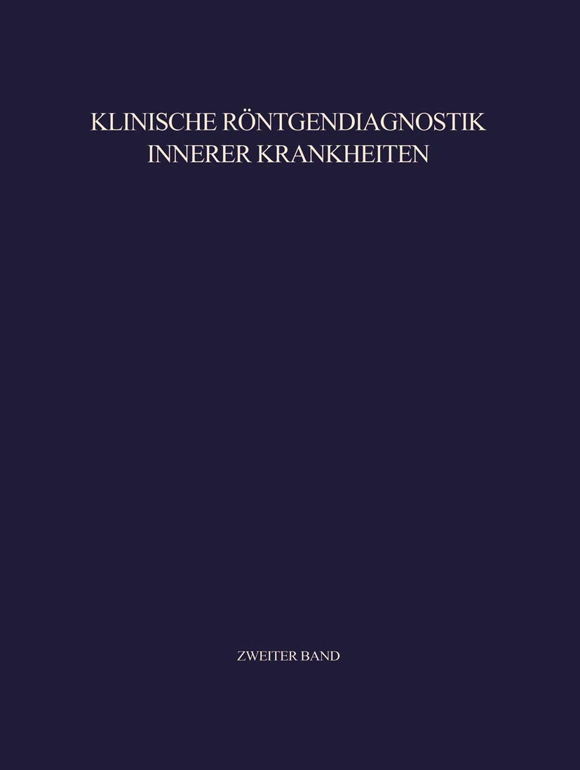 Klinische Röntgendiagnostik Innerer Krankheiten: II Abdomen Medicine