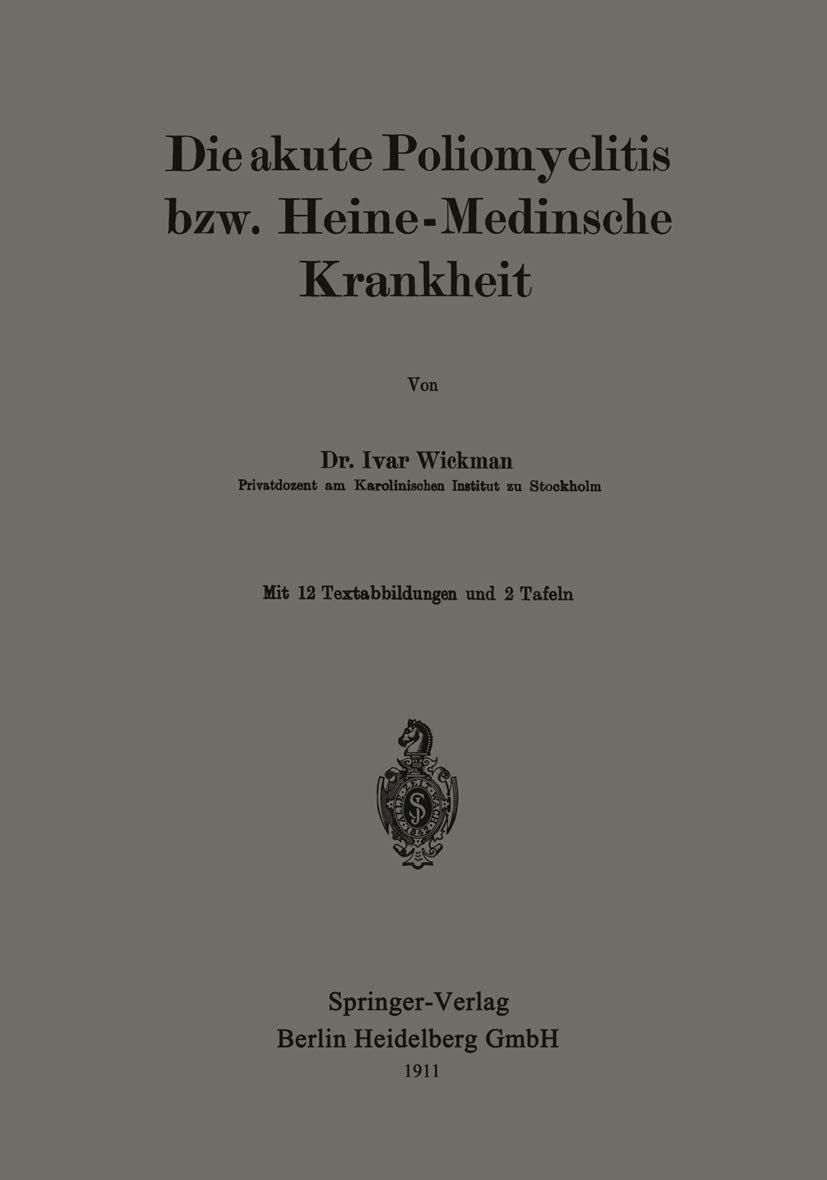 Die akute Poliomyelitis bzw. Heine-Medinsche Krankheit Medicine