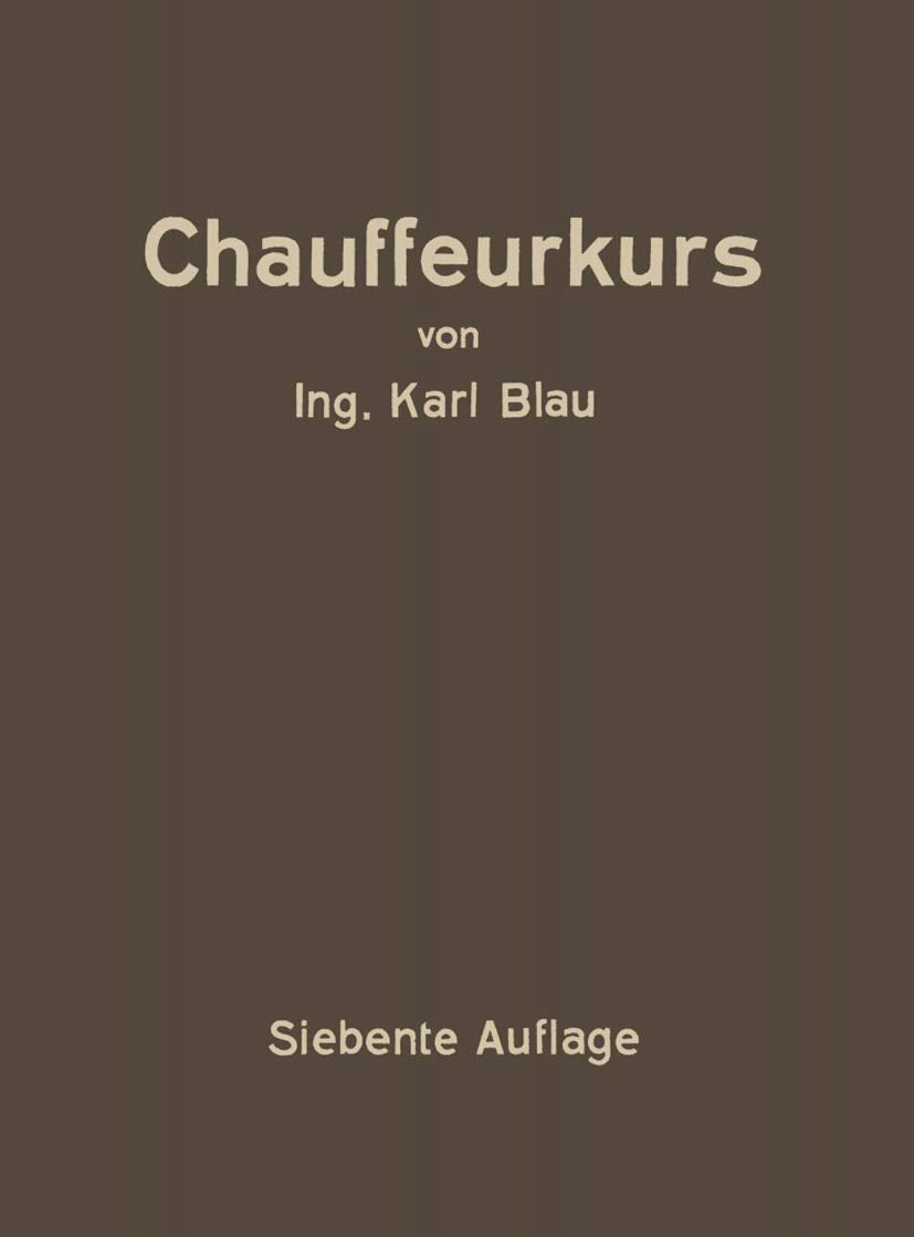 Chauffeurkurs: Leichtverständliche Vorbereitung zur Chauffeurprüfung Business & Technology