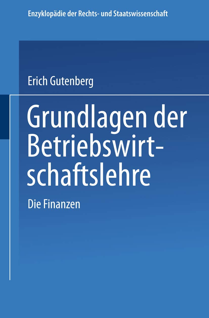 Grundlagen der Betriebswirtschaftslehre (Enzyklopädie der Rechts- und Staatswissenschaft) Law
