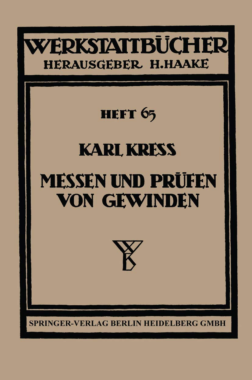 Messen und Prüfen von Gewinden (Werkstattbücher, 65, Band 65) Business & Technology