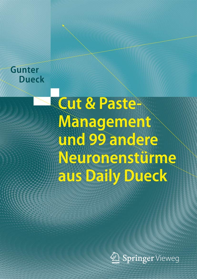Cut & Paste-Management und 99 andere Neuronenstürme aus Daily Dueck Law