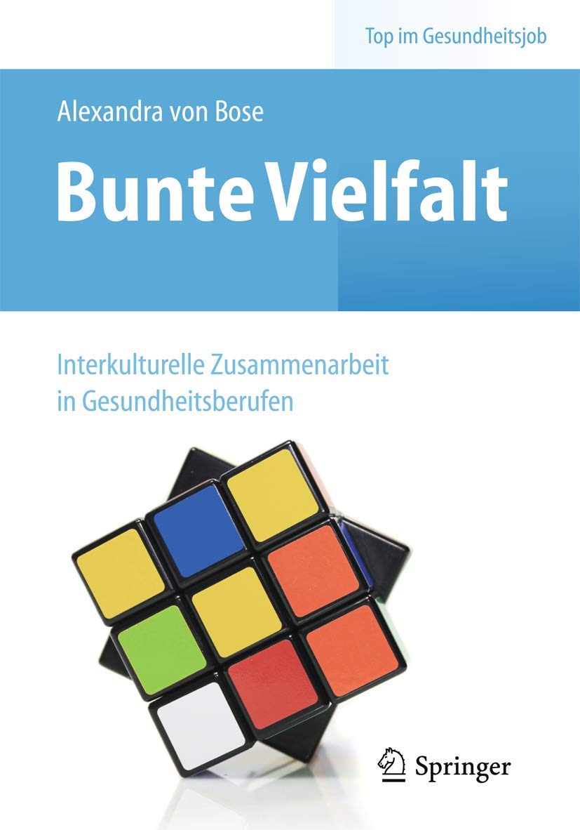 Bunte Vielfalt - Interkulturelle Zusammenarbeit in Gesundheitsberufen (Top im Gesundheitsjob) Medicine