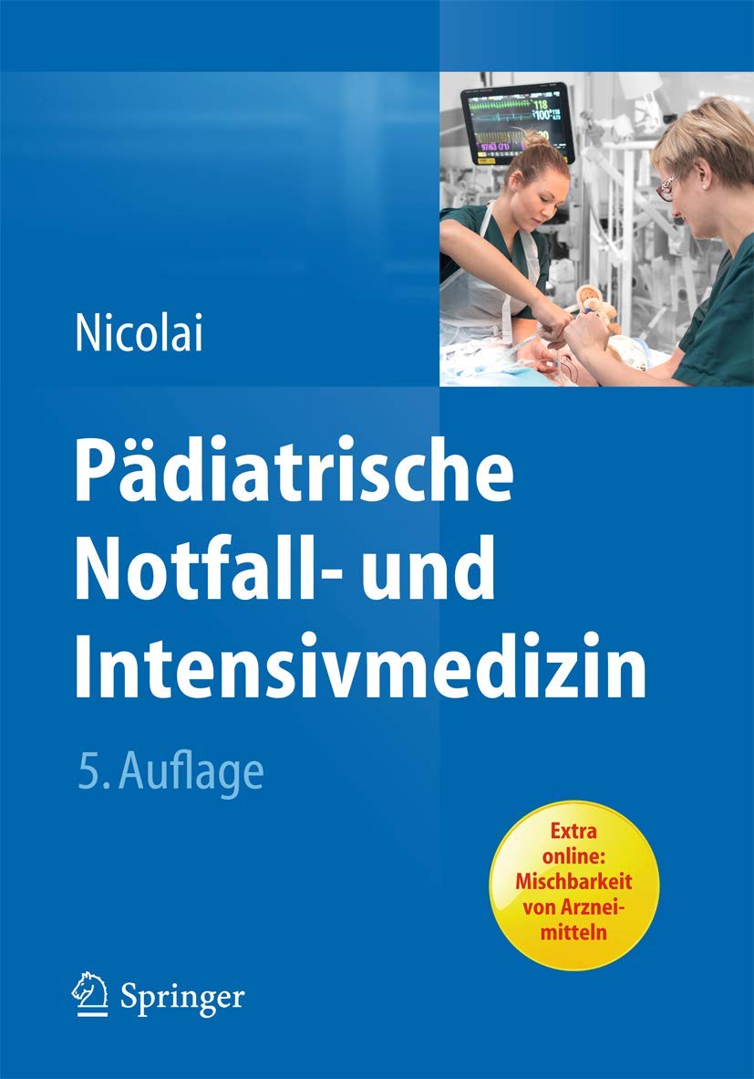 Pädiatrische Notfall- und Intensivmedizin: Extra online: Mischbarkeit von Arzneimitteln Medicine