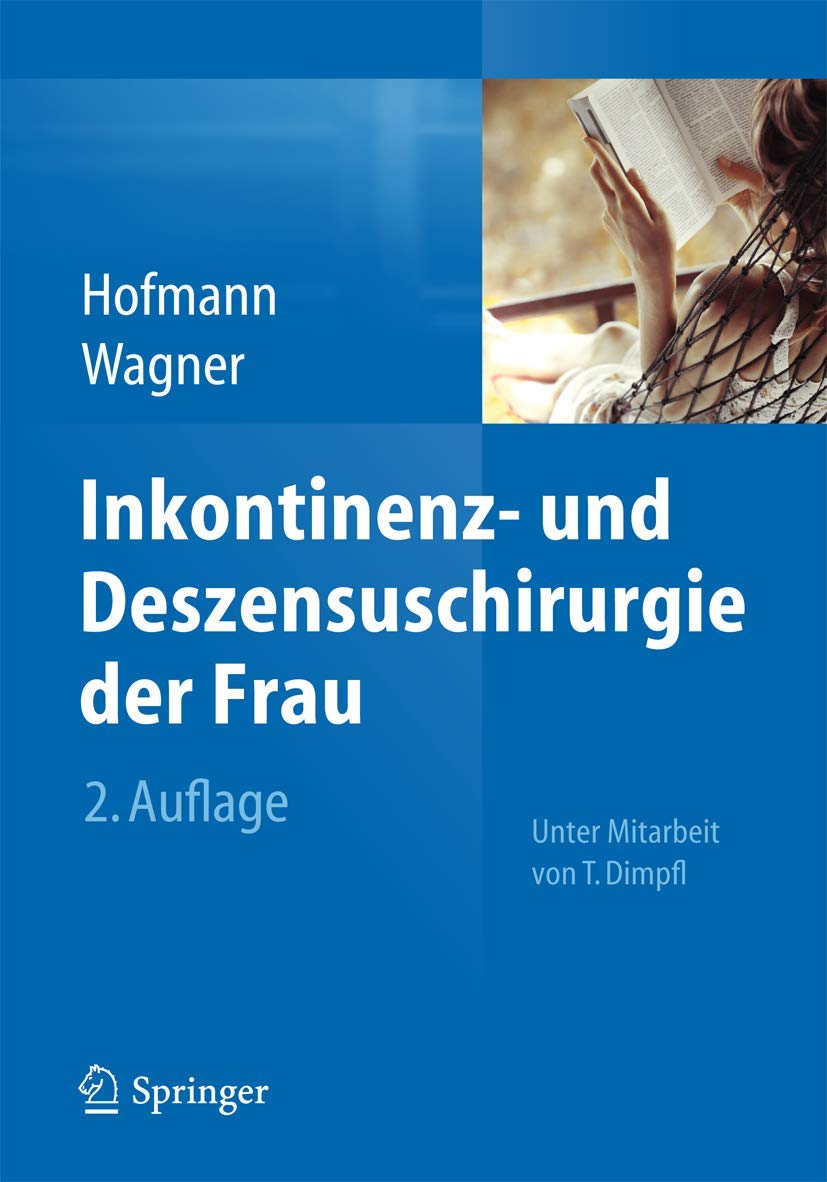 Inkontinenz- und Deszensuschirurgie der Frau Medicine