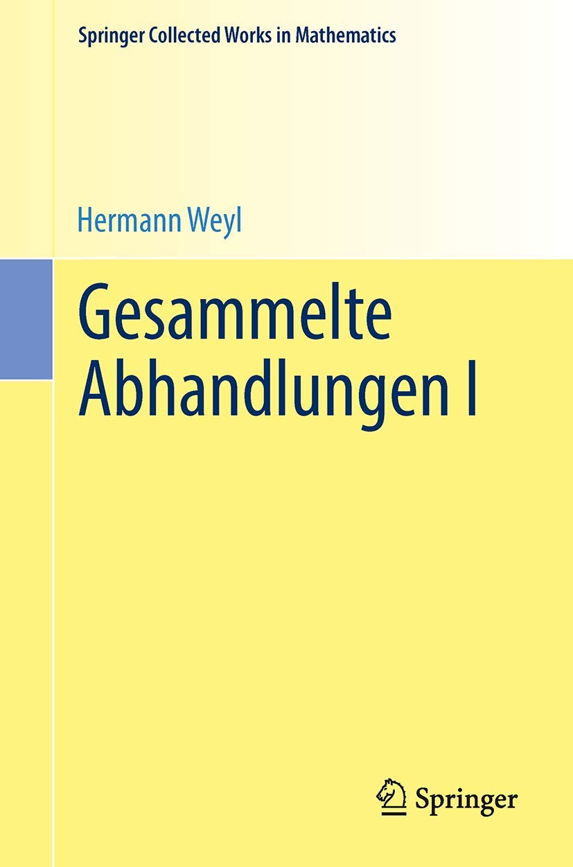 Gesammelte Abhandlungen I (Springer Collected Works in Mathematics) Mathematics