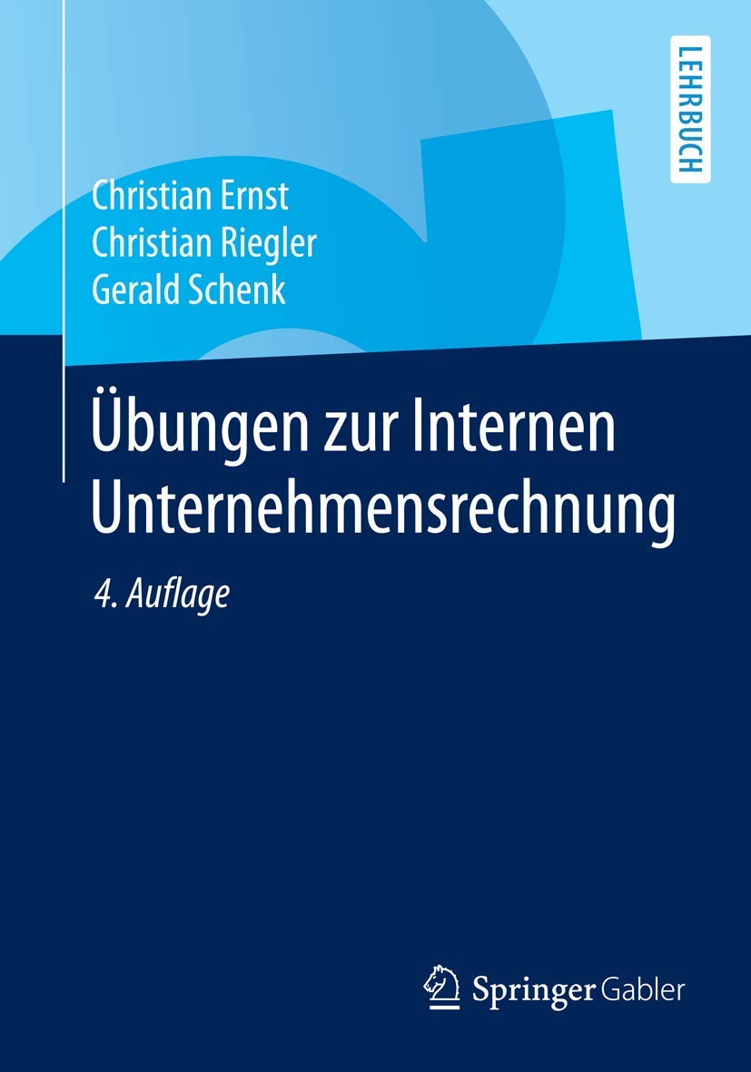 Übungen zur Internen Unternehmensrechnung (Springer-Lehrbuch) Law