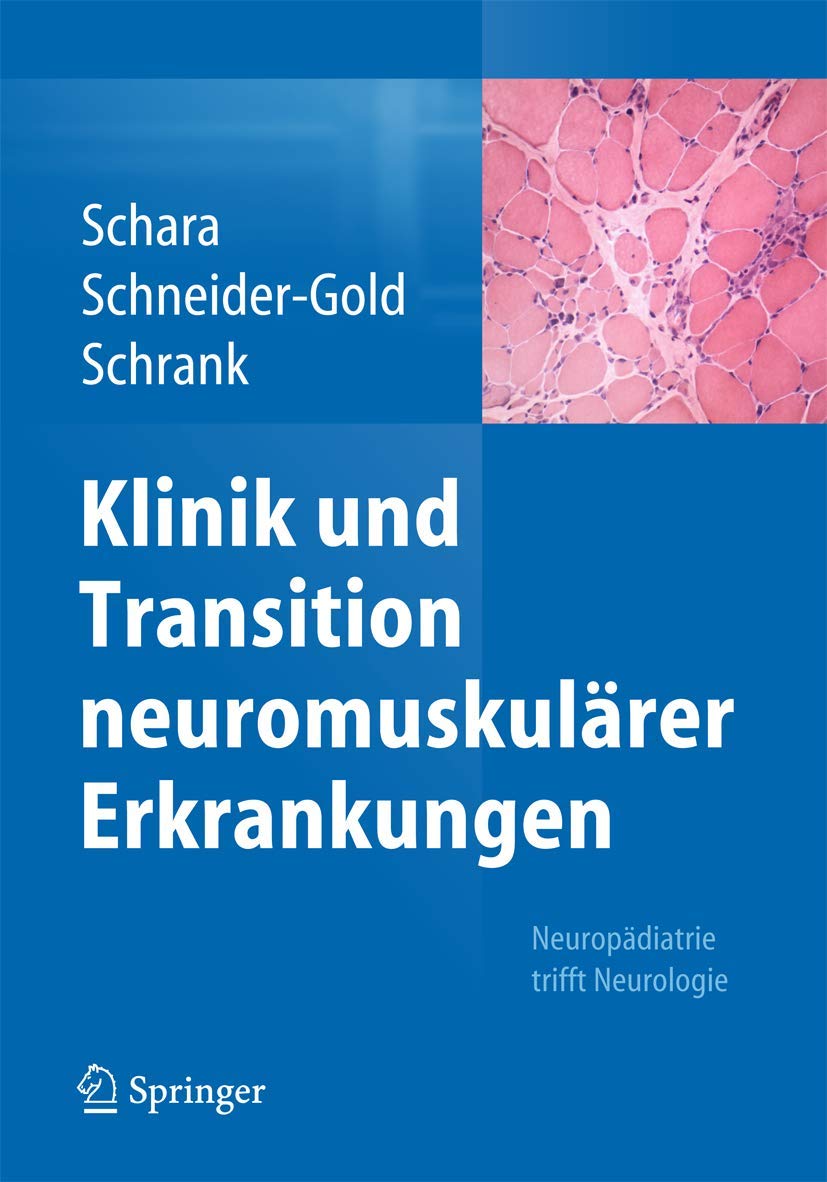 Klinik und Transition neuromuskulärer Erkrankungen: Neuropädiatrie trifft Neurologie Medicine