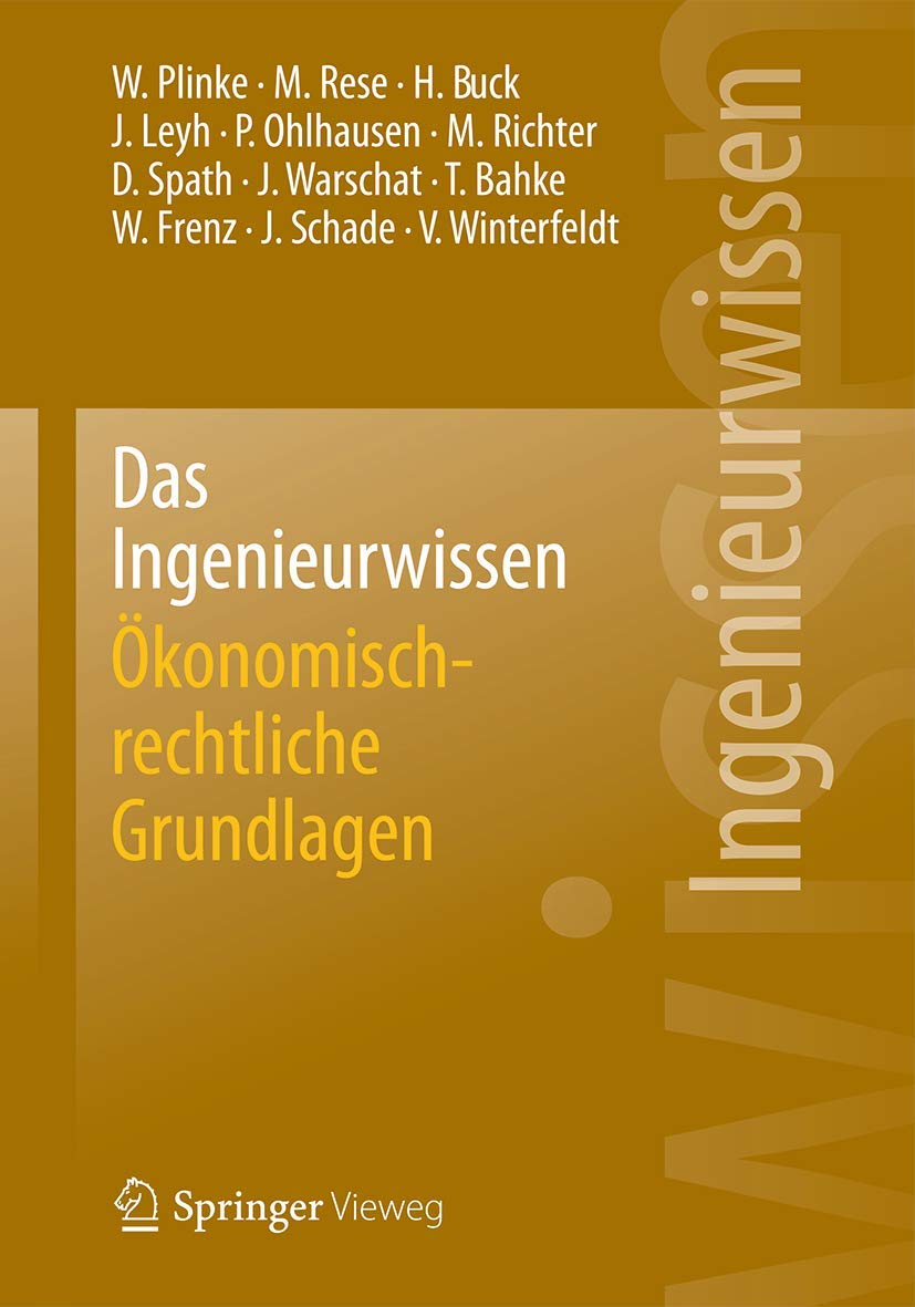 Das Ingenieurwissen: Ökonomisch-rechtliche Grundlagen Law