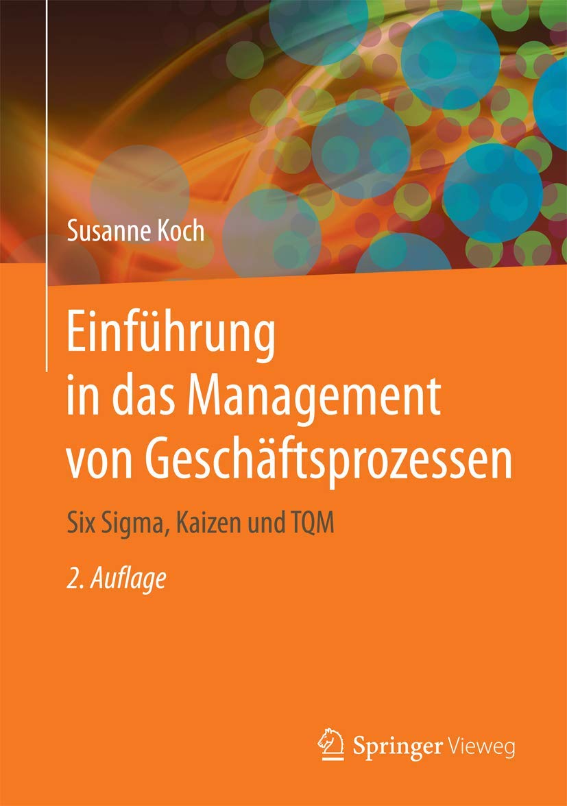 Einführung in das Management von Geschäftsprozessen: Six Sigma, Kaizen und TQM Law