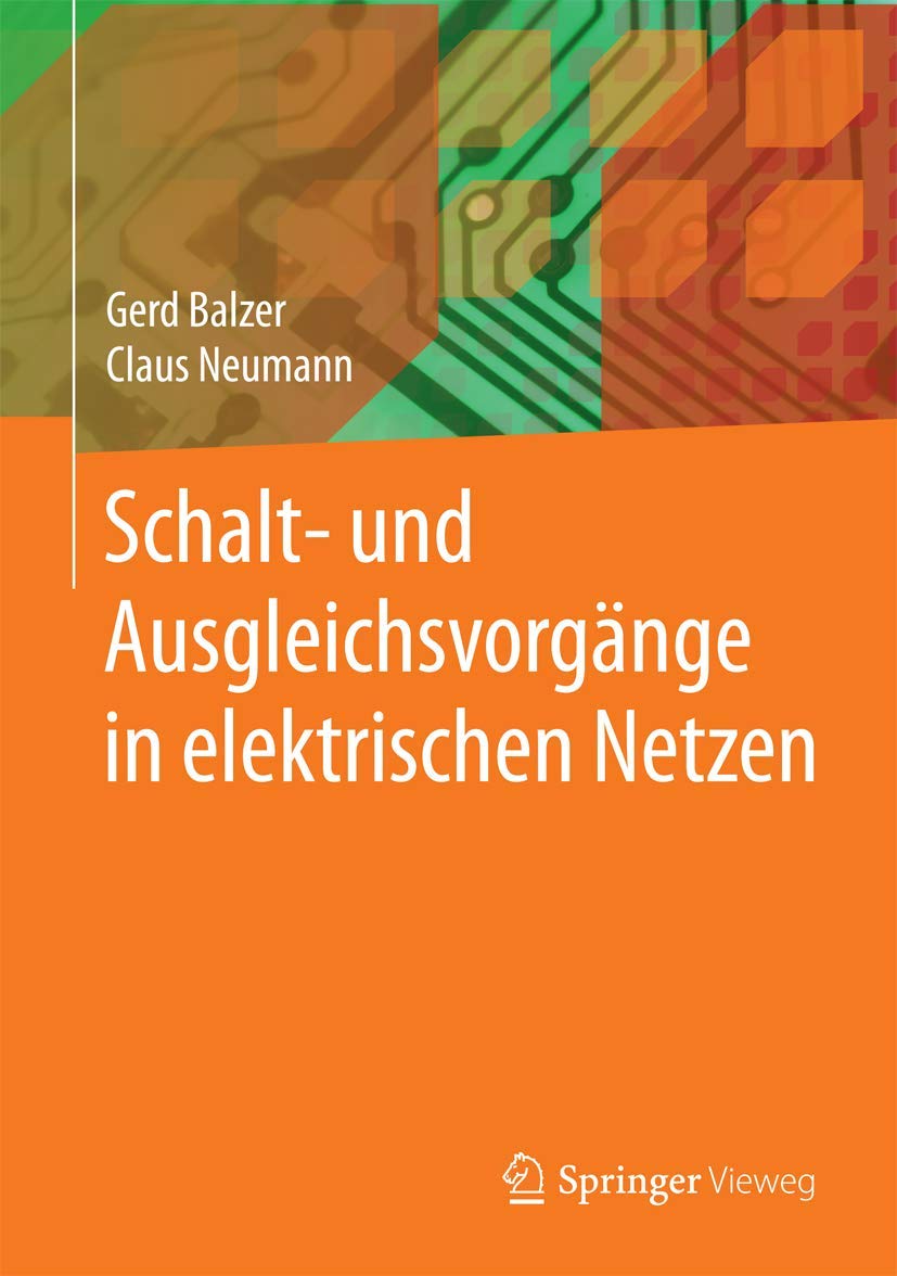 Schalt- und Ausgleichsvorgänge in elektrischen Netzen Business & Technology