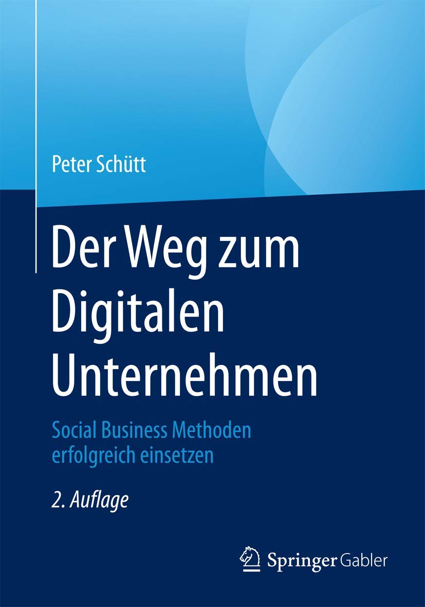Der Weg zum Digitalen Unternehmen: Social Business Methoden erfolgreich einsetzen Law