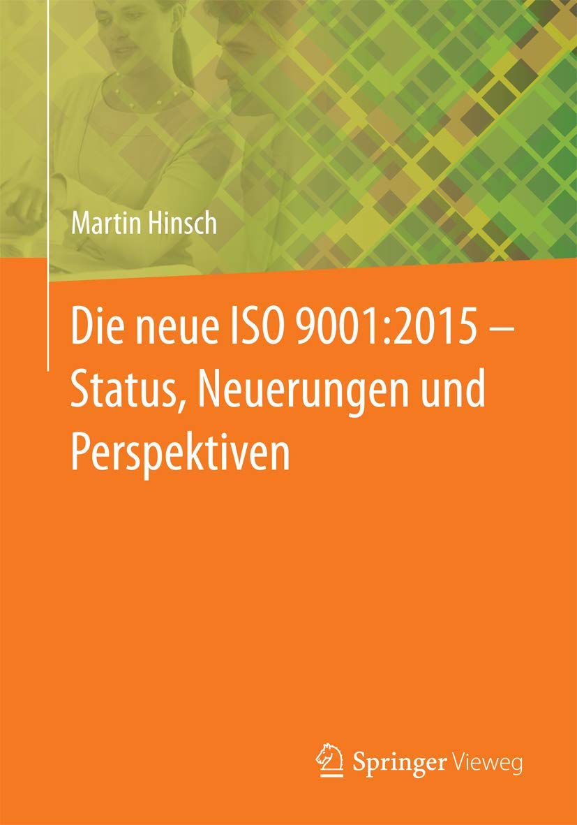 Die neue ISO 9001:2015 - Status, Neuerungen und Perspektiven Law