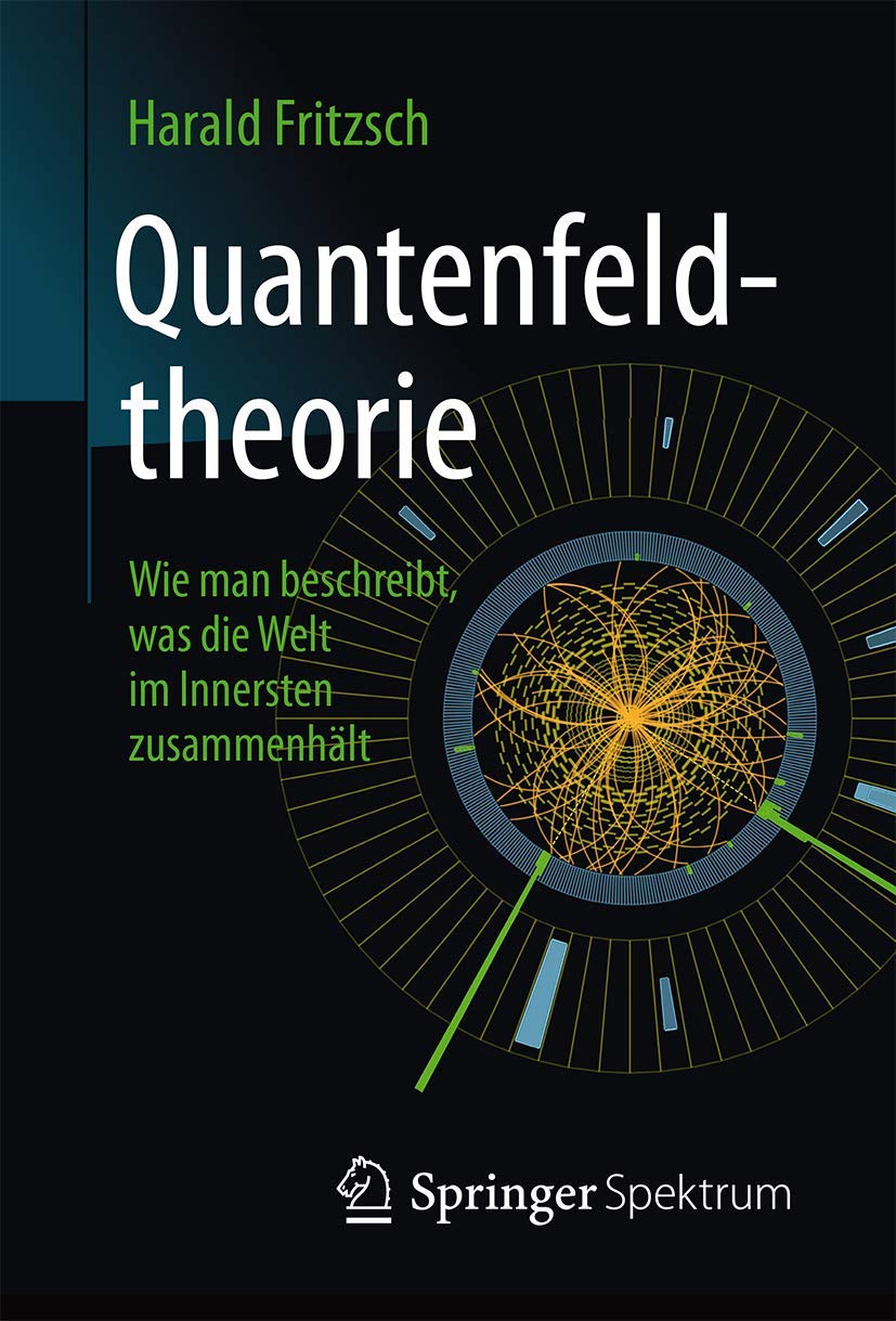 Quantenfeldtheorie ─ Wie man beschreibt, was die Welt im Innersten zusammenhält Law