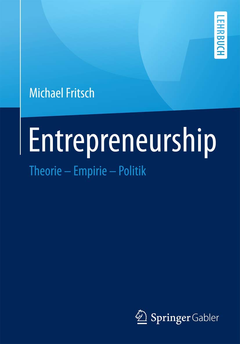 Entrepreneurship: Theorie, Empirie, Politik Law