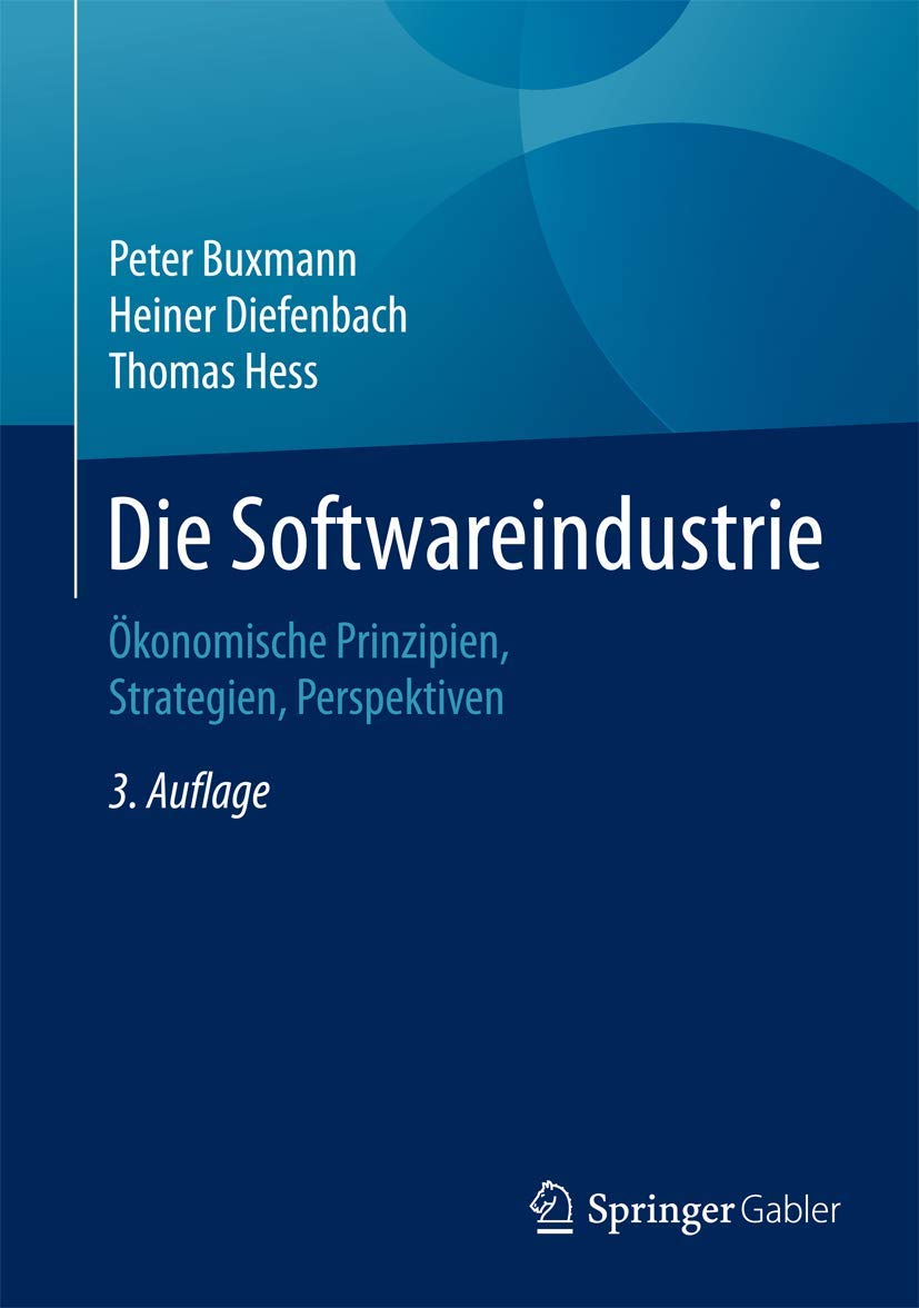 Die Softwareindustrie: Ökonomische Prinzipien, Strategien, Perspektiven Law