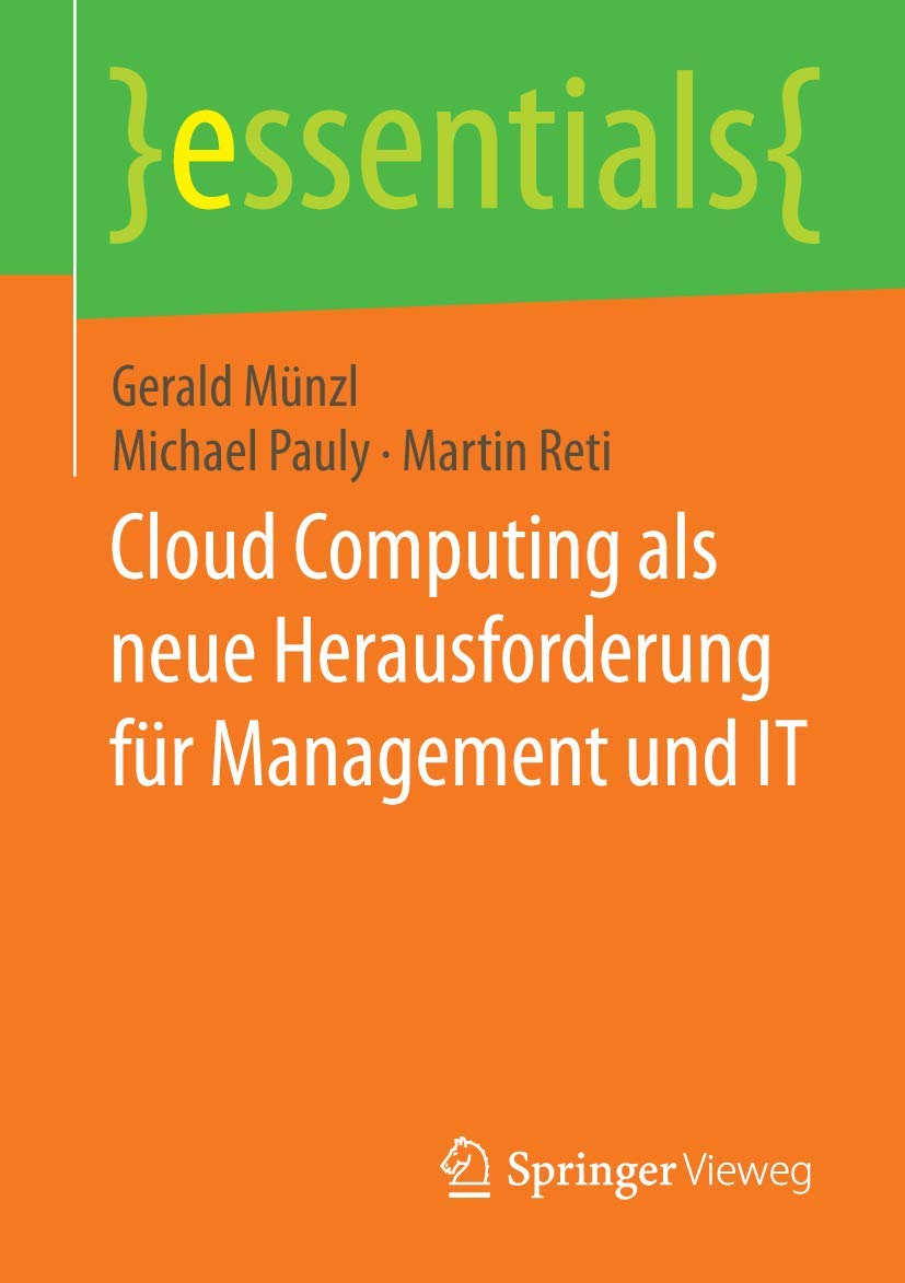 Cloud Computing als neue Herausforderung für Management und IT Computer Science