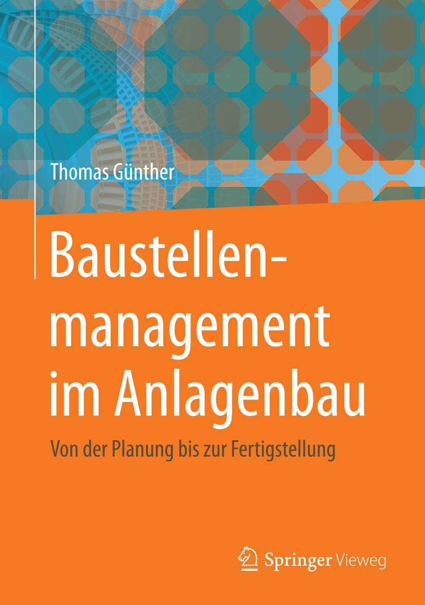 Baustellenmanagement im Anlagenbau: Von der Planung bis zur Fertigstellung Business, Finance & Career