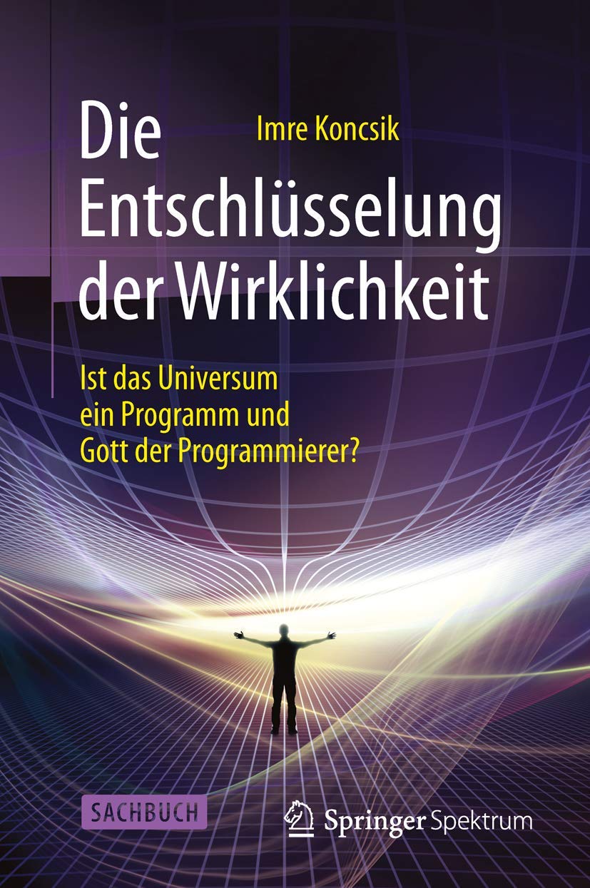 Die Entschlüsselung der Wirklichkeit Natural Sciences