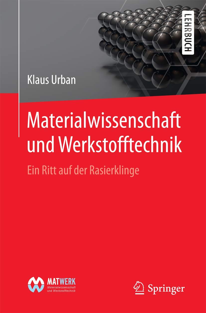 Materialwissenschaft und Werkstofftechnik: Ein Ritt auf der Rasierklinge Business & Technology