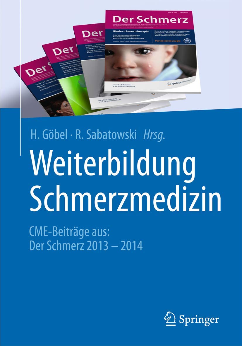 Weiterbildung Schmerzmedizin: CME-Beiträge aus: Der Schmerz 2013 - 2014 Medicine
