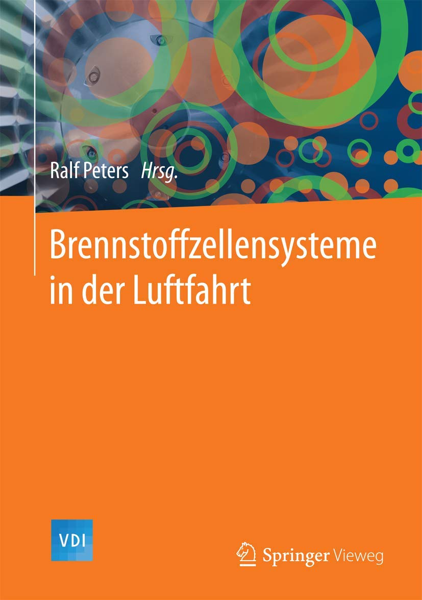 Brennstoffzellensysteme in der Luftfahrt (VDI-Buch) Business & Technology
