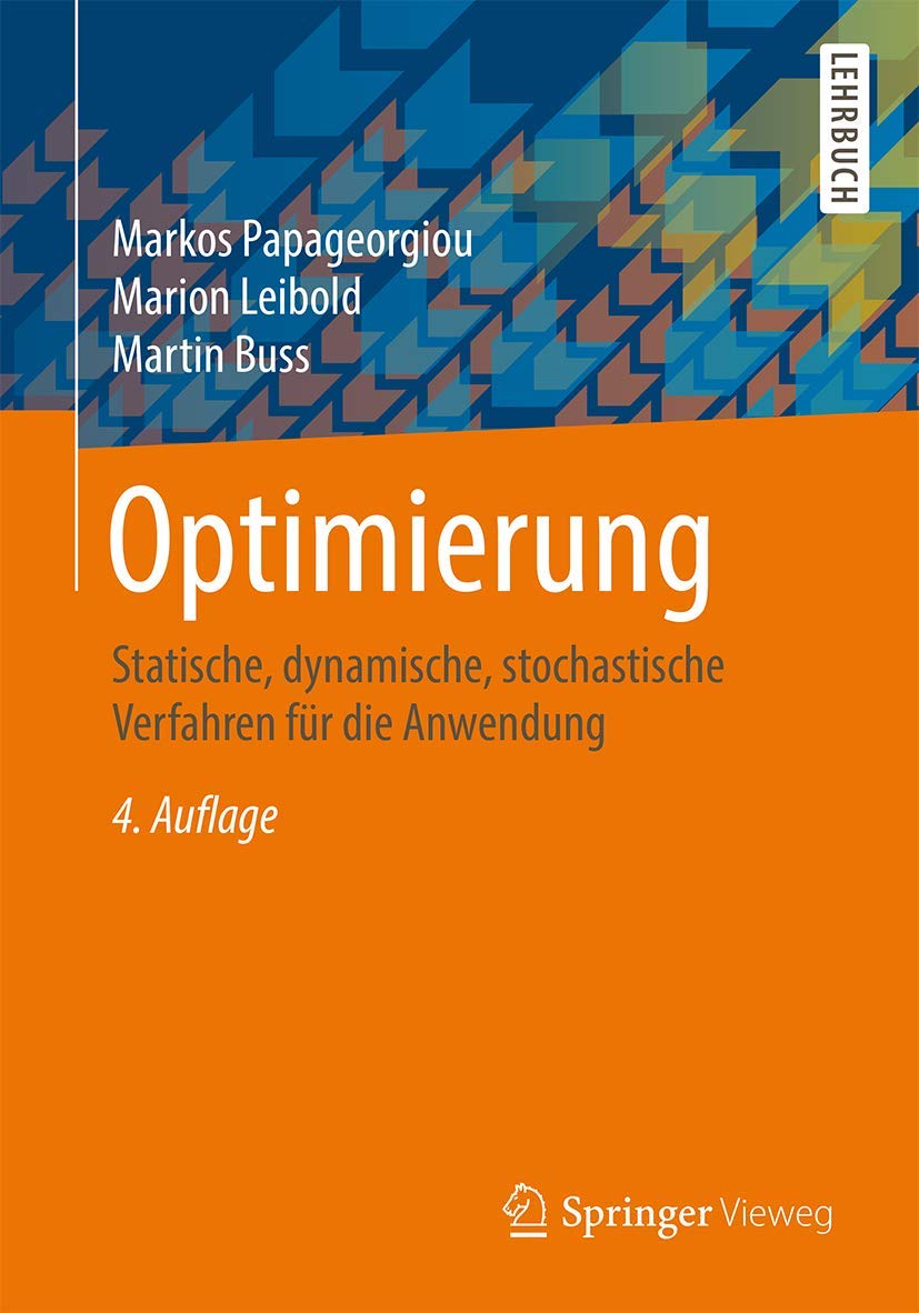 Optimierung: Statische, dynamische, stochastische Verfahren für die Anwendung Law