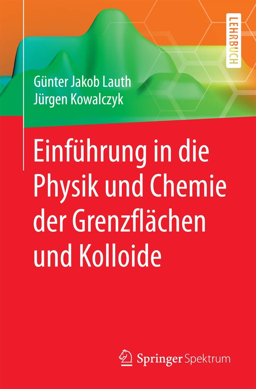 Einführung in die Physik und Chemie der Grenzflächen und Kolloide Business & Technology