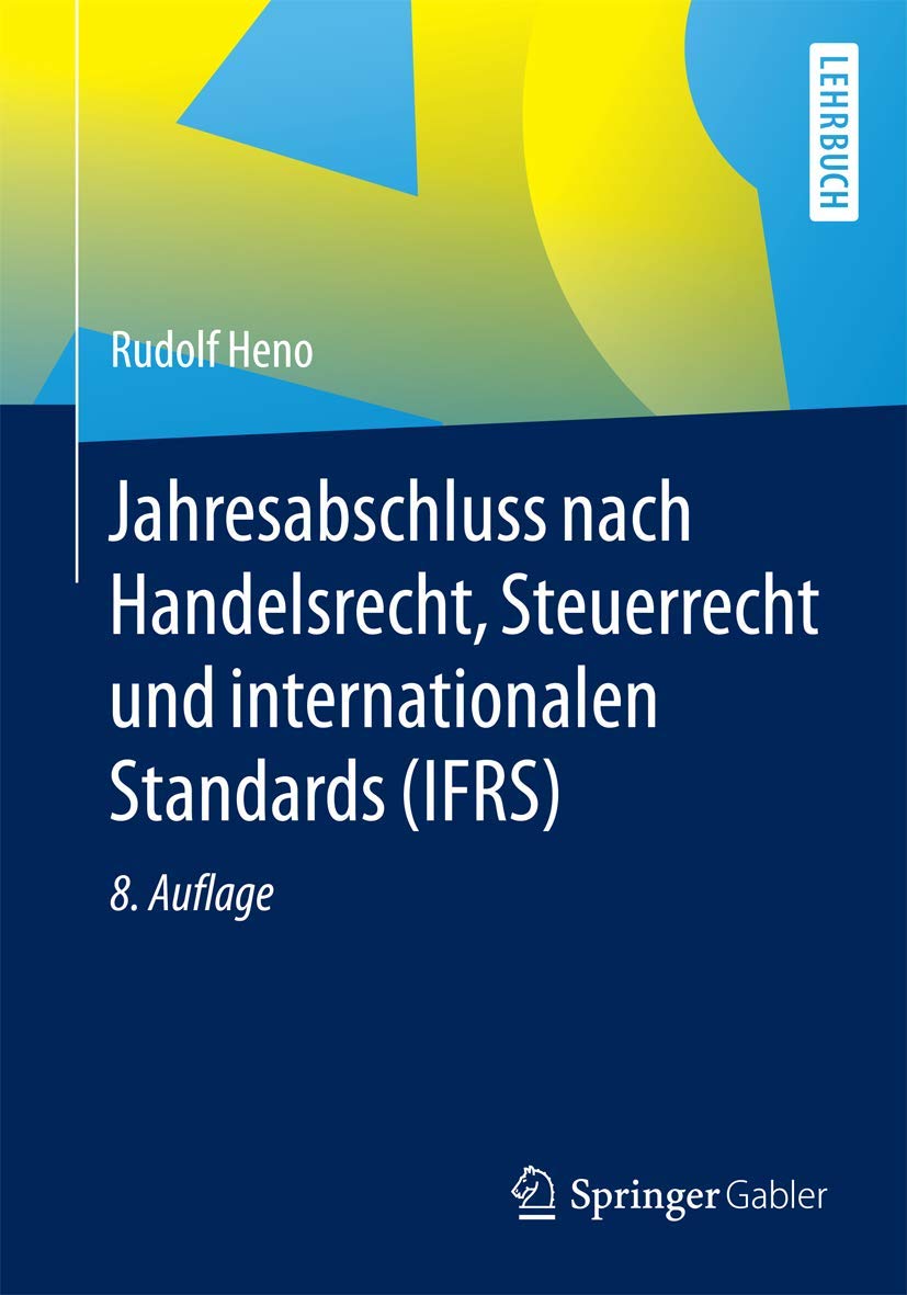 Jahresabschluss nach Handelsrecht, Steuerrecht und internationalen Standards (IFRS) book