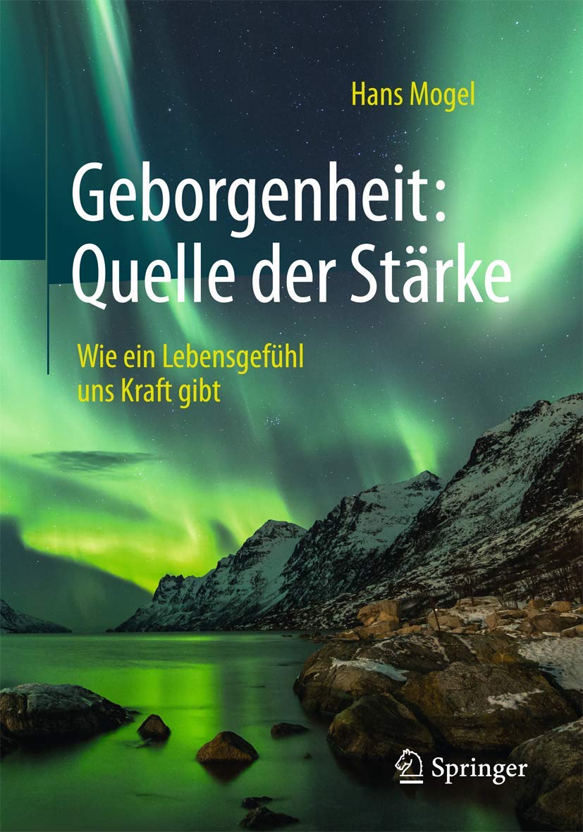 Geborgenheit: Quelle der Stärke: Wie ein Lebensgefühl uns Kraft gibt Medicine