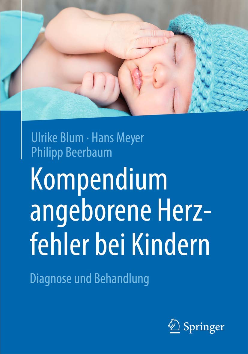 Kompendium angeborene Herzfehler bei Kindern: Diagnose und Behandlung Medicine