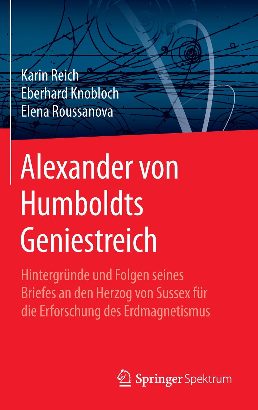 Alexander von Humboldts Geniestreich Geology & Geography