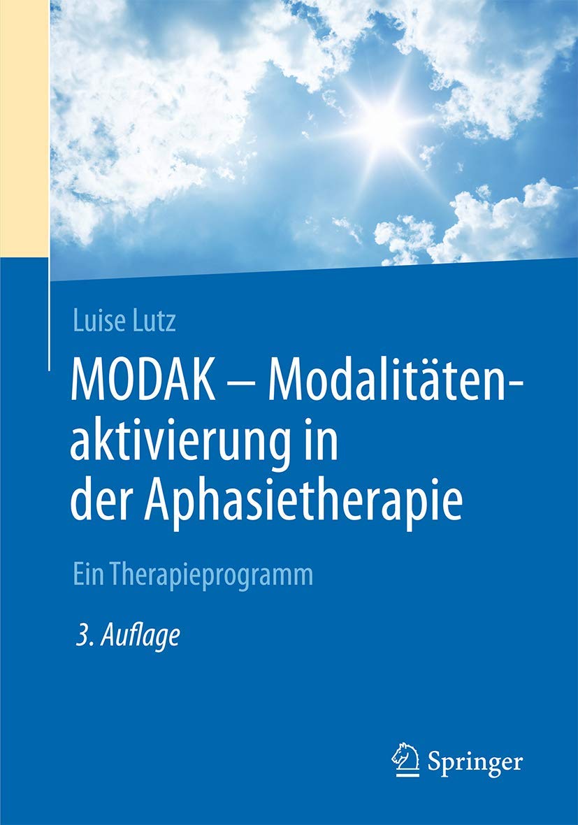MODAK - Modalitätenaktivierung in der Aphasietherapie: Ein Therapieprogramm Medicine